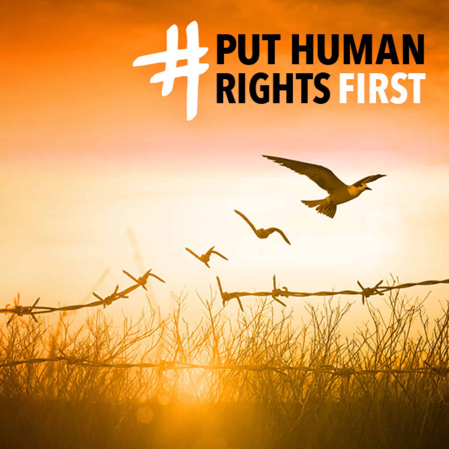 #PutHumanRightsFirst